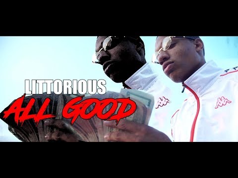 Littorious - All Good ( Official Music Video )