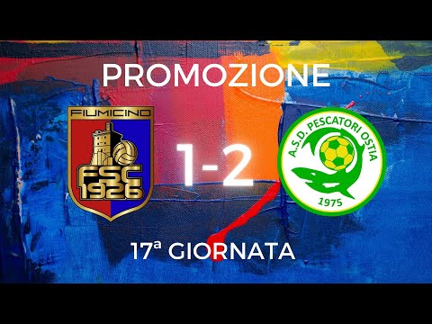 Promozione | 17ª Giornata | Fiumicino SC26-Pescatori Ostia 1-2