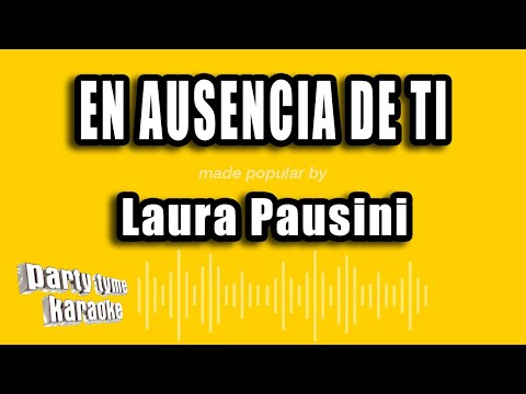 Laura Pausini - En Ausencia De Ti (Versión Karaoke)