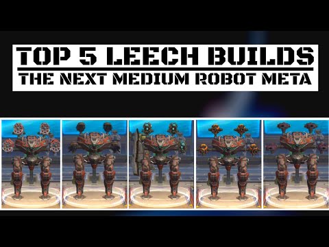 War Robots-Top 5 Leech Builds-War Robots Test Server