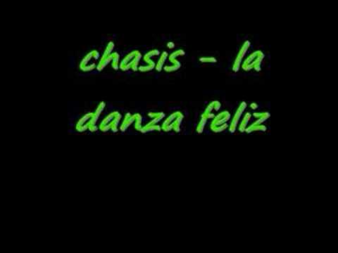 Chasis - la danza feliz