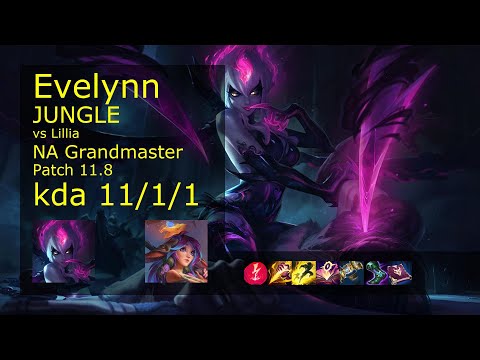 Evelynn vs Lillia Jungle - NA Grandmaster 11/1/1 Patch 11.8 Gameplay