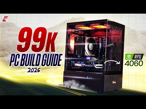 99K PC Build Guide 2025 |  Ryzen 7 7700 Ft. RTX 4060