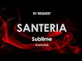 Santeria | Sublime karaoke