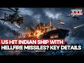 US Attacks Indian Ship Trump Fires Hellfire Missiles At Vessel With 20 Indian Crew MEA Reacts