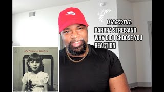 Barbra Streisand Why Did I Choose You Reaction