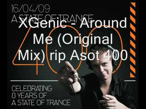 XGenic Around Me Original Mix rip asot 400