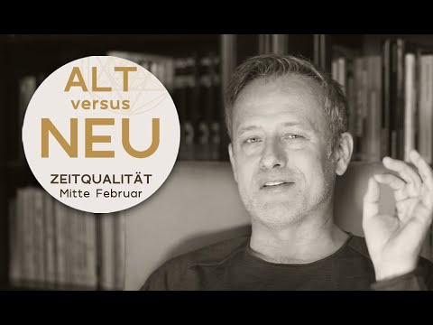 ALT versus NEU - Zeitqualität Mitte Februar 2021