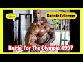 Ronnie Coleman LEG WORKOUT POSING Battle For The Olympia 1997