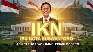 Download lagu IKN IBU KOTA NUSWANTORO I Lagu Campursari Untuk Pak Jokowi mp3 Download lagu IKN IBU KOTA NUSWANTORO I Lagu Campursari Untuk Pak Jokowi mp3