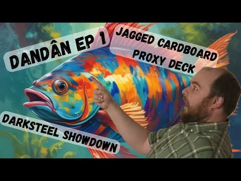 Dandân ep 1 - Jagged Cardboard proxy deck - Darksteel Showdown
