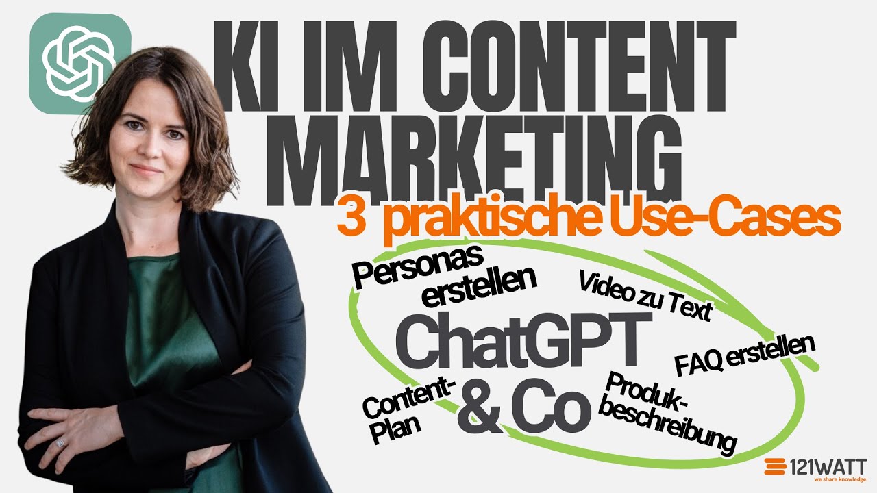 Einsatz von KI im Content Marketing - 3 praxisnahe Use-Cases - 121WATT - Digital Marketing Academy