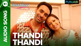 Thandi Thandi Song  Hashar Punjabi Movie  Babbu Ma