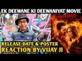 Ek Deewane Ki Deewaniyat Movie Release Date Poster Reaction By Vijay Ji Harshvardhan Sonam