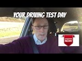 Your driving test day Your driving test day