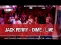 Jack Perry - Dime - Live - C'Cauet sur NRJ 