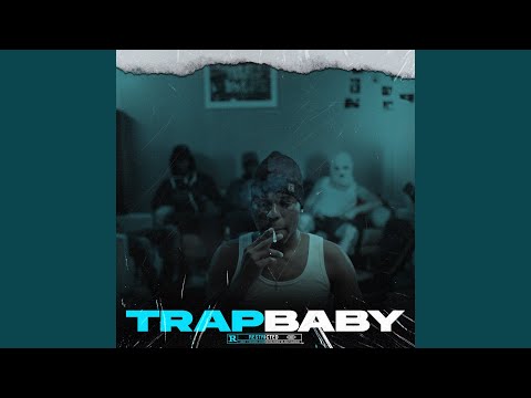 TRAP BABY