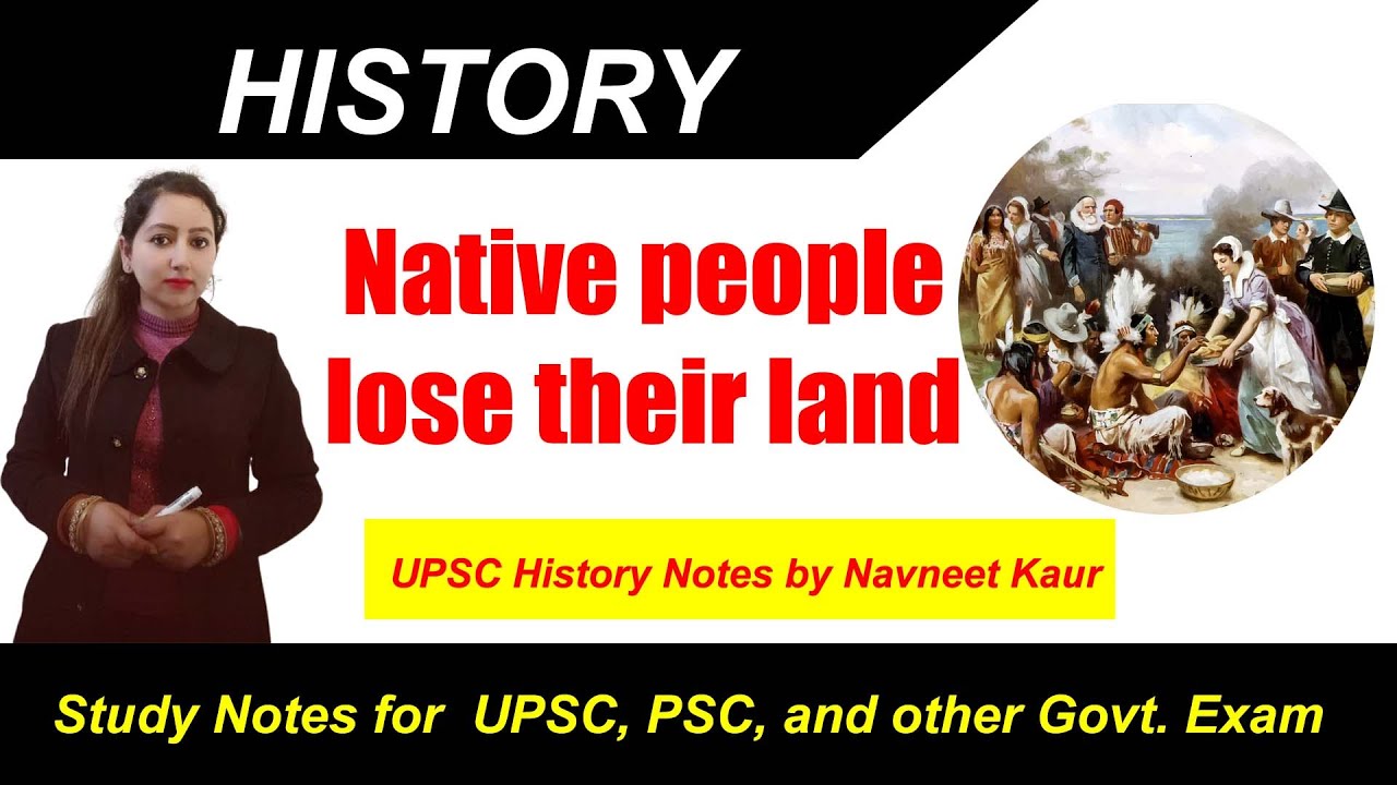 Native people lose their land | NCERT History Class 11 Chapter 10