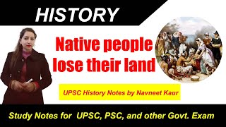 Native people lose their land | NCERT History Class 11 Chapter 10