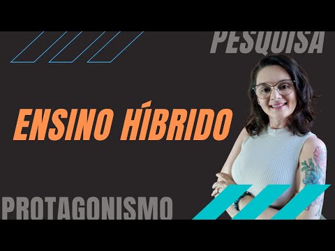 Metodologias Ativas na Educação - Ensino Híbrido