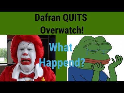 Dafran QUITS Overwatch (No longer true) Reaction + Discussion