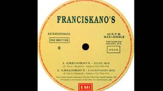 Franciskanos - Gregorio's (Cachondus Mix) (B2)