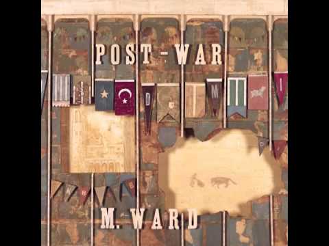 M. Ward  Post-War (2006)