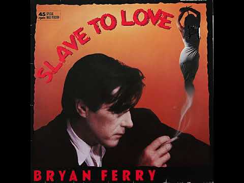 Bryan Ferry - Slave To Love (HQ Audio)
