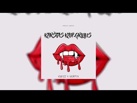 KuKyZZ x SkorpyX- Karštas kaip grilius