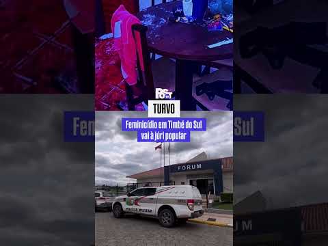 🚨 Feminicídio em Timbé do Sul será julgado pelo Tribunal do Júri nesta quinta-feira