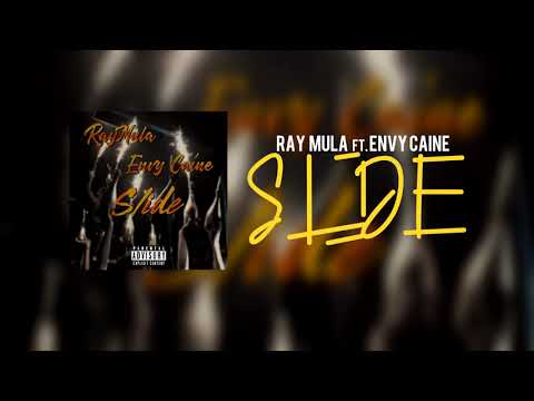 RayMula Featuring Envy Caine - Slide