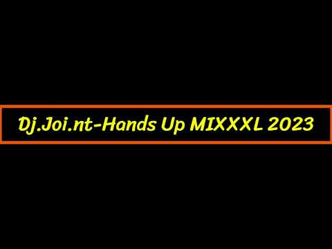 Dj Joi nt Hands Up MIXXXL No 1