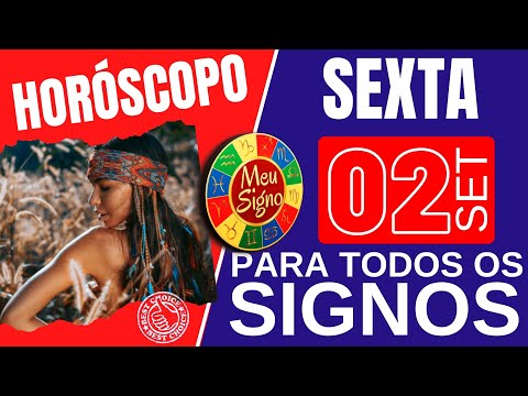 #meusigno HOROSCOPO DO DIA DE HOJE ☯️ SEXTA 02 DE SETEMBRO DE 2022 l PREVISÕES PARA TODOS OS SIGNOS