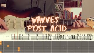 Wavves - Post Acid / Guitar Tutorial / Tabs + Chords