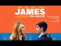 James the Second (2021) | Trailer | Lynn Collins | Beau Garrett | Ella Anderson