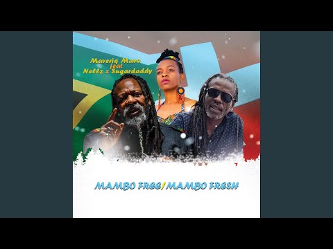 Mambo Free, Mambo Fresh (feat. Nellz & Sugardaddy)