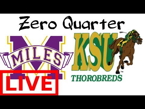 Zero Quarter Livestream - Miles College vs Kentucky State 2018