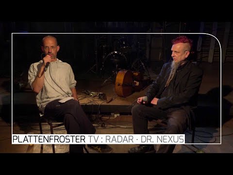 RADAR : Dr. Nexus - Bruital Furore Festival - Stubnitz Plattenfroster TV 4