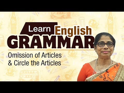 Learn English Grammar |  Omission of Articles & Circle the Articles | Basic English Grammar