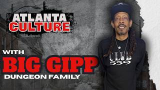 Big Gipp Uncut: Atlanta History Lesson, The Source Awards Night and Cee-Lo leaving Goodie Mob