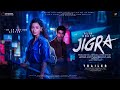 NEW MOVIE JIGRA OFFICIAL THEATRICAL TRAILER Alia Bhatt Vedang Raina Vasan Bala