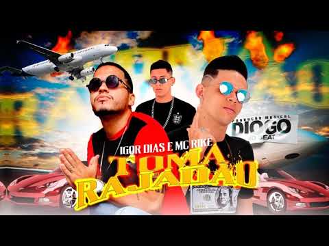 MC RIKE E IGOR DIAS - TOMA RAJADÃO (Produção  DIOGO NO BEAT)