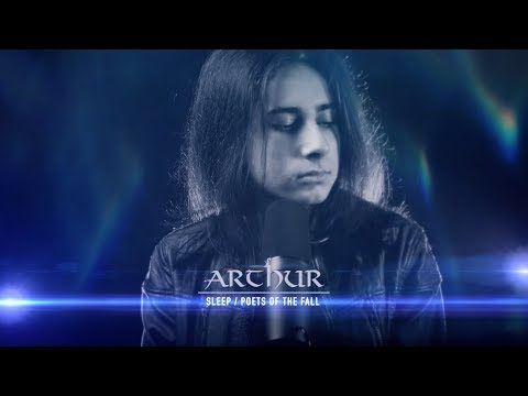 Arthur - Sleep (Poets of the Fall cover) in the Attic