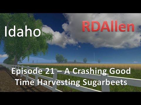 Farming Simulator 15 Idaho E21 - Harvesting Sugarbeets