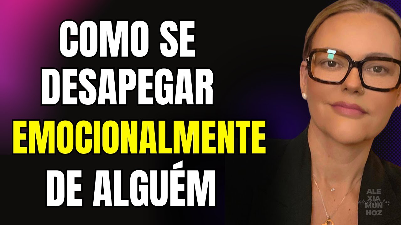 Como se Livrar do APEGO Emocional