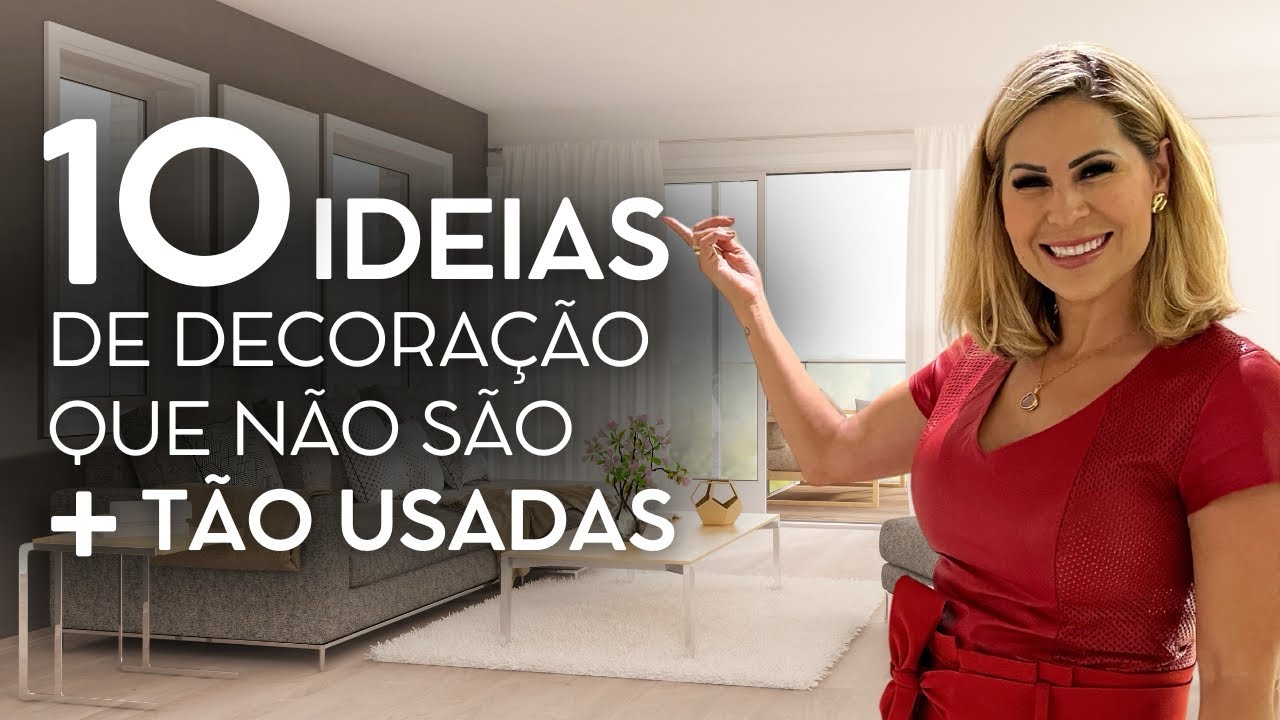 10 DECORAÇÕES QUE NÃO SÃO + USADAS!