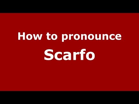 How to pronounce Scarfo