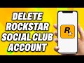 How to Delete Rockstar Social Club Account (2024) - Easy Fix