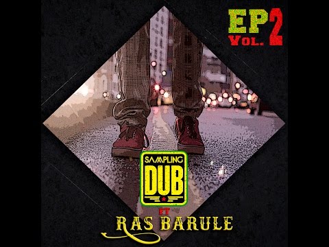Sampling Dub Ft Ras Barule - Jah Cuida