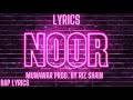 Munawar - NOOR (Lyrics) | Prod. by Riz Shain